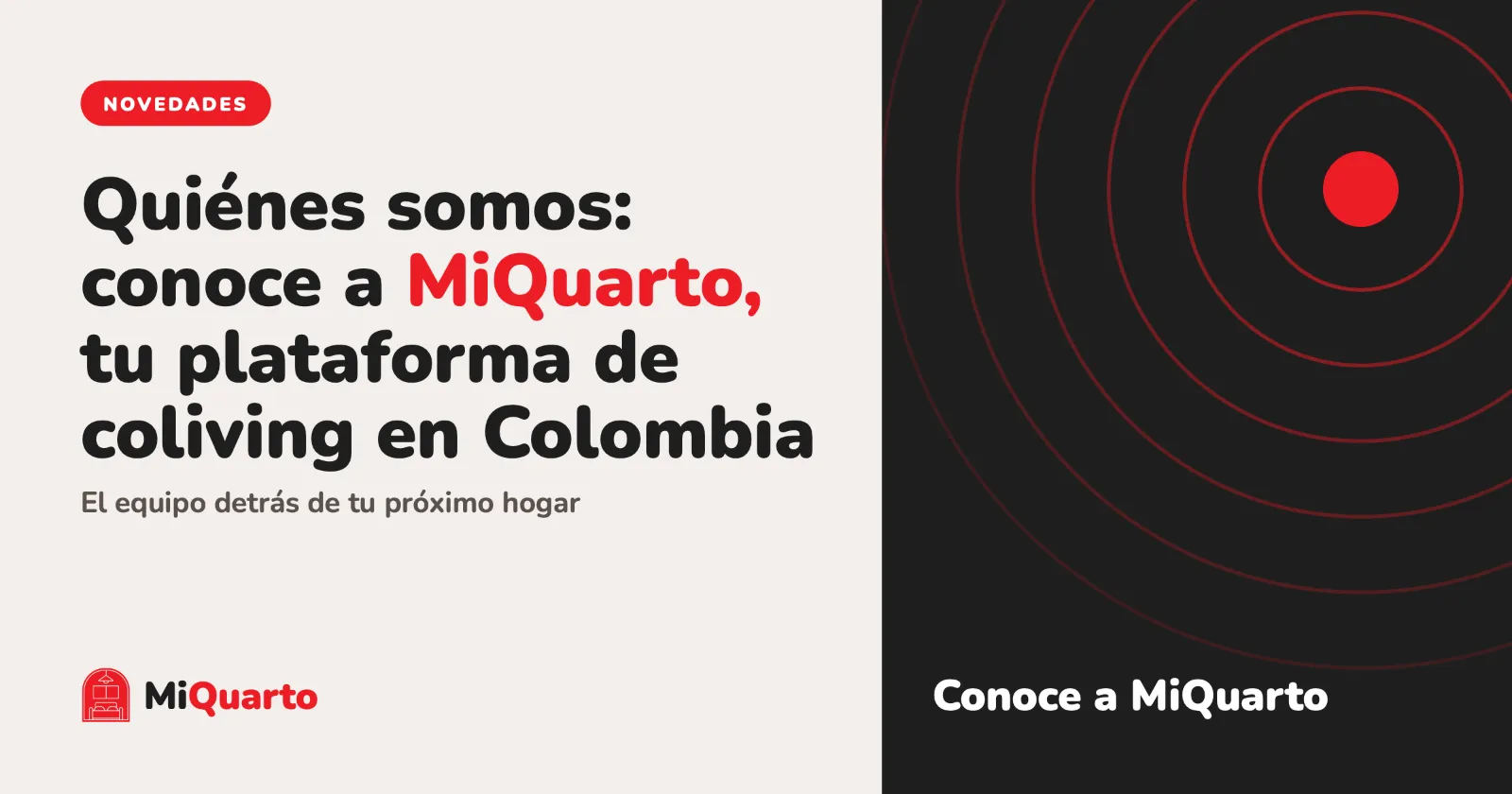 Quiénes somos: conoce a MiQuarto, tu plataforma de coliving en Colombia